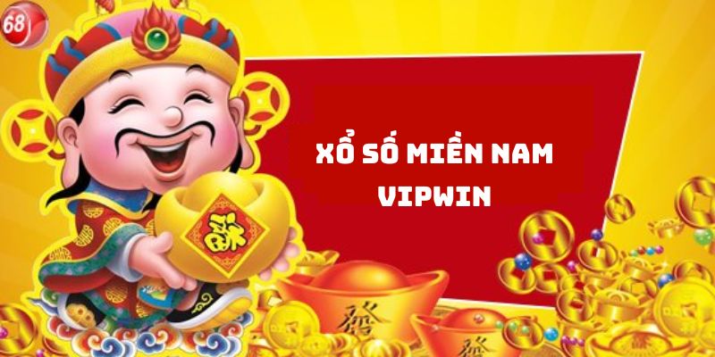 Xổ Số Miền Nam Vipwin được nhiều hội viên lựa chọn